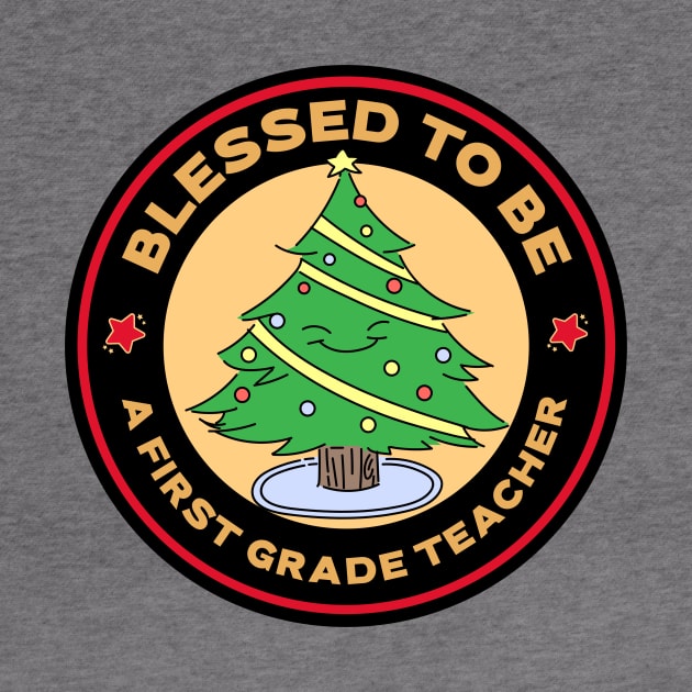 Blessed To Be A First Grade Teacher Christmas by Mountain Morning Graphics